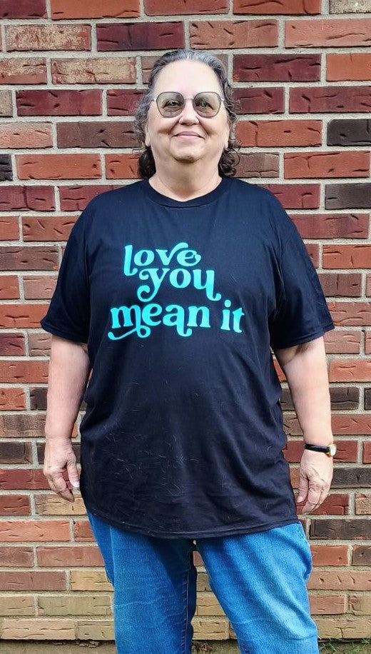 Love you.... Mean It